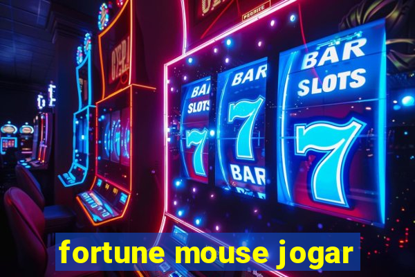 fortune mouse jogar