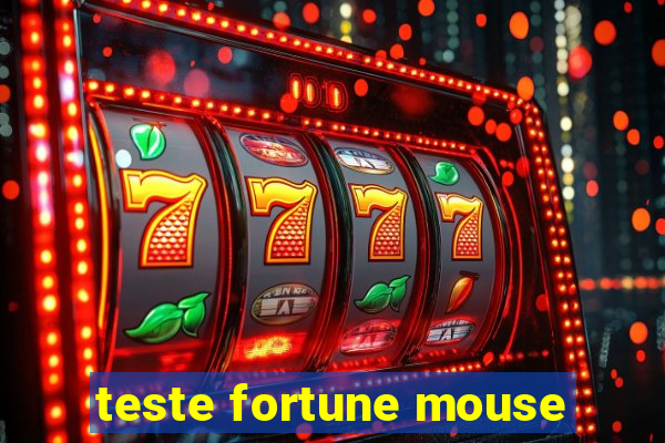 teste fortune mouse