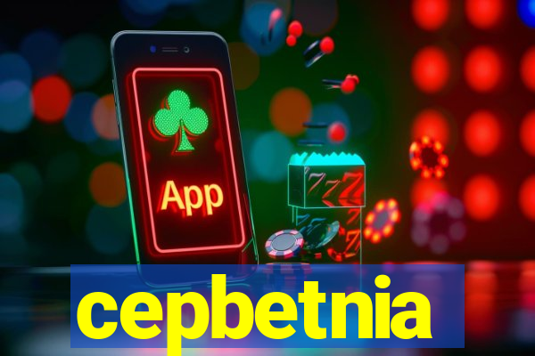 cepbetnia