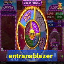 entranablazer