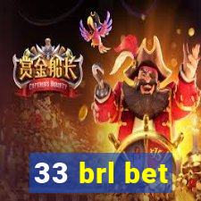 33 brl bet