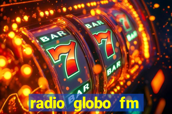 radio globo fm 90.1 salvador bahia