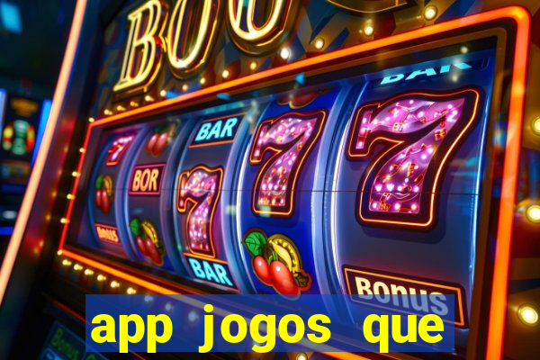 app jogos que ganha dinheiro