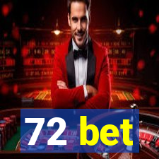 72 bet