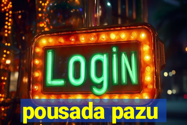 pousada pazu