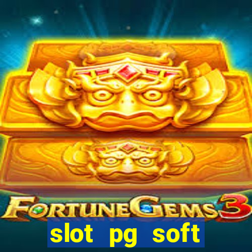 slot pg soft porcentagem grátis