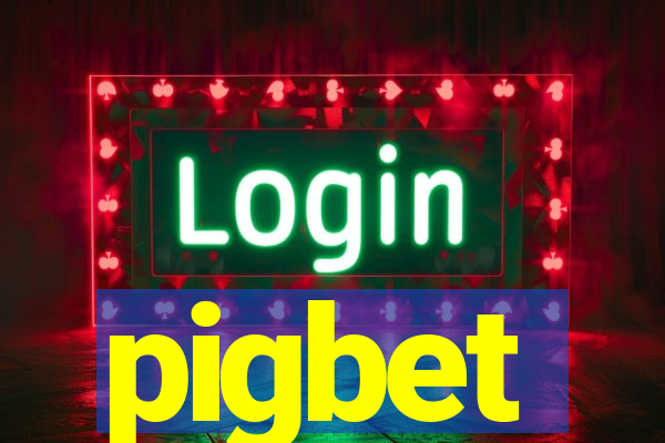 pigbet