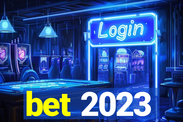 bet 2023