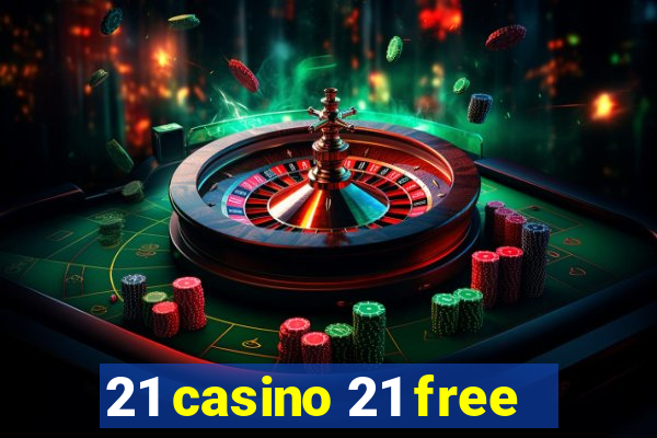 21 casino 21 free