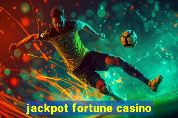 jackpot fortune casino