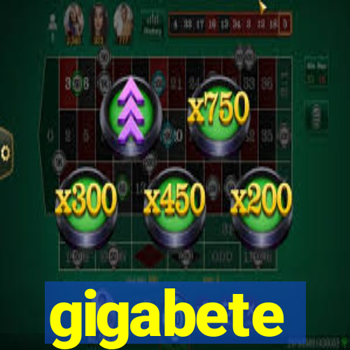 gigabete