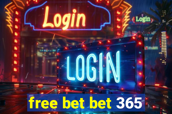 free bet bet 365