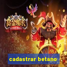 cadastrar betano