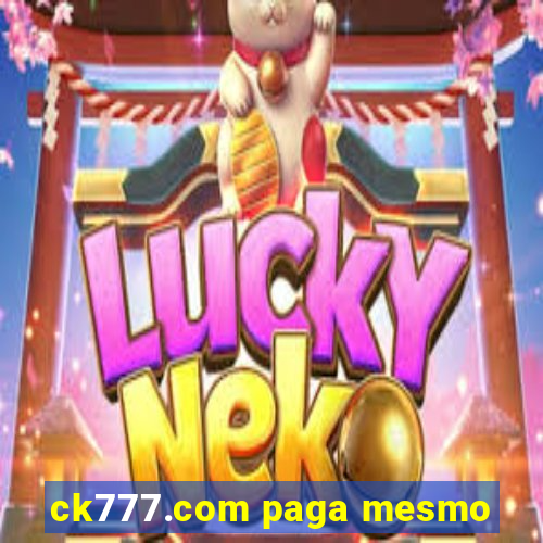 ck777.com paga mesmo