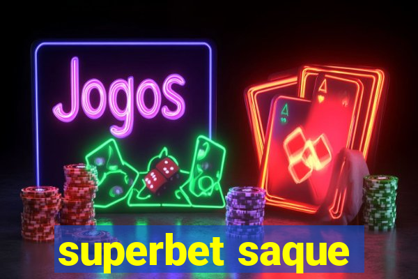 superbet saque