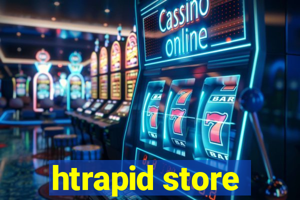 htrapid store