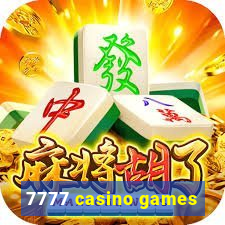 7777 casino games