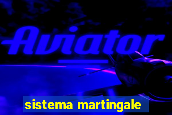 sistema martingale