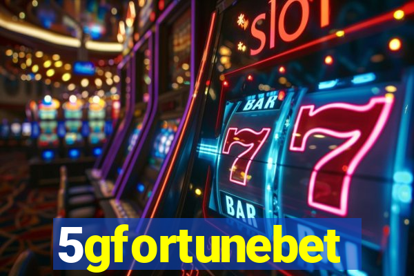 5gfortunebet