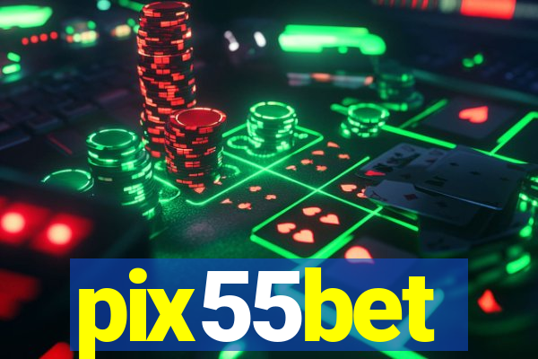 pix55bet