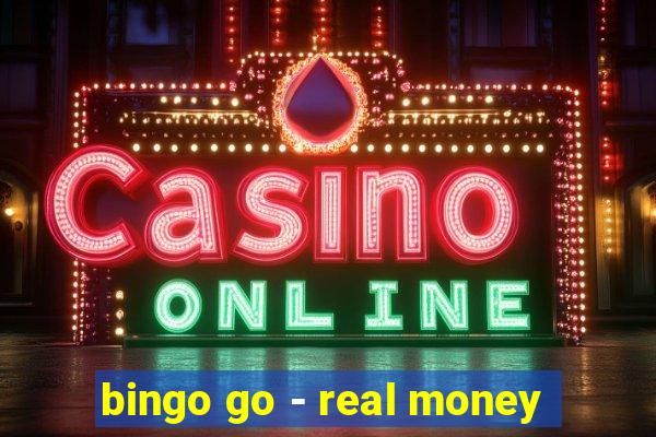 bingo go - real money