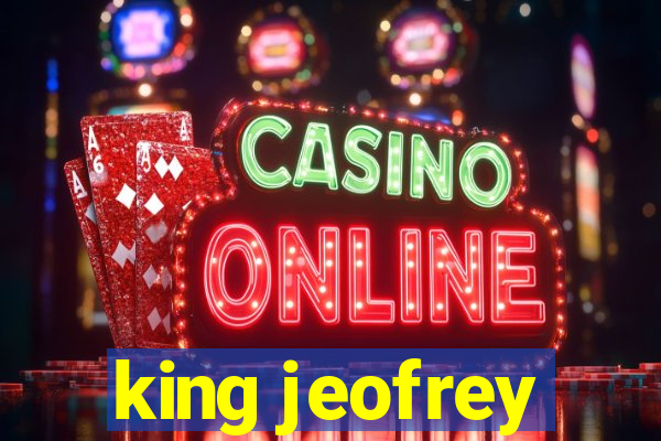 king jeofrey