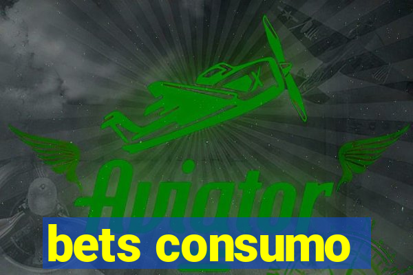 bets consumo