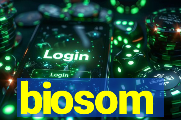 biosom