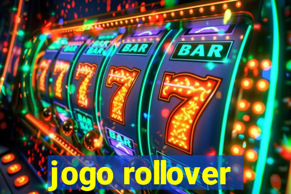 jogo rollover