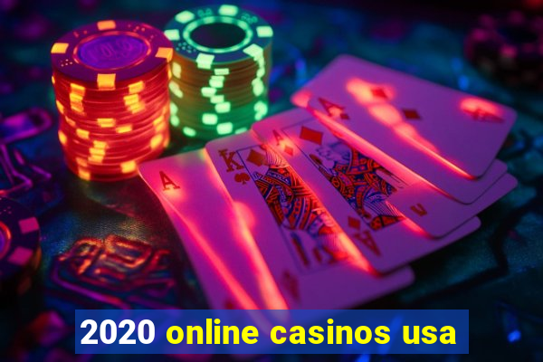 2020 online casinos usa