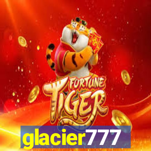 glacier777