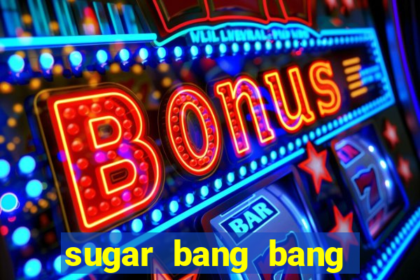 sugar bang bang slot demo