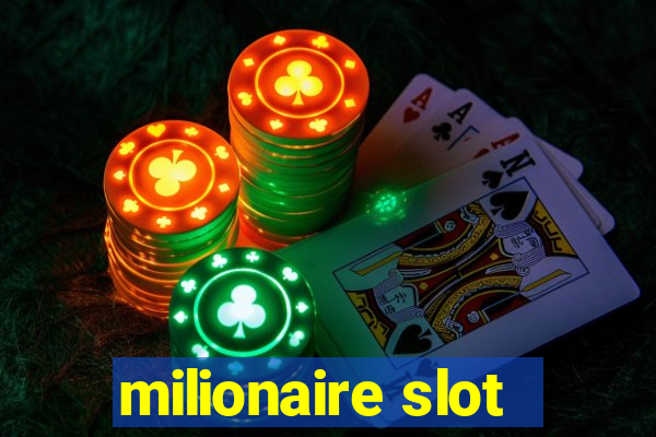 milionaire slot