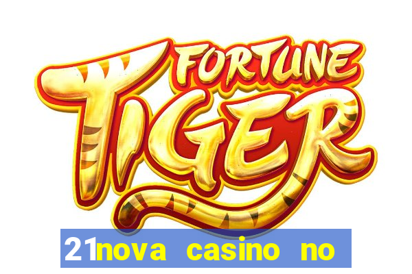 21nova casino no deposit bonus code