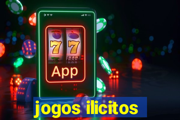 jogos ilicitos