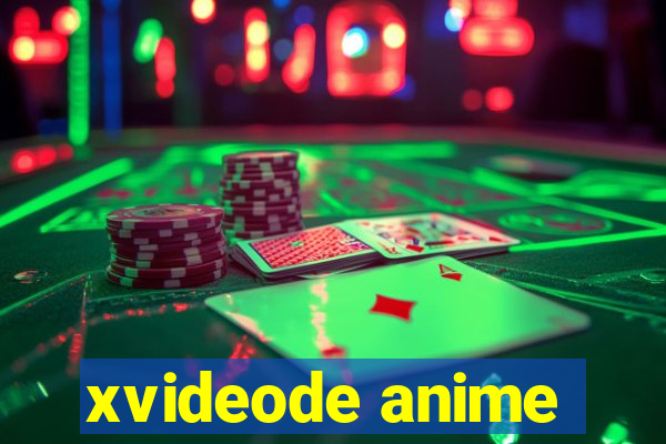 xvideode anime