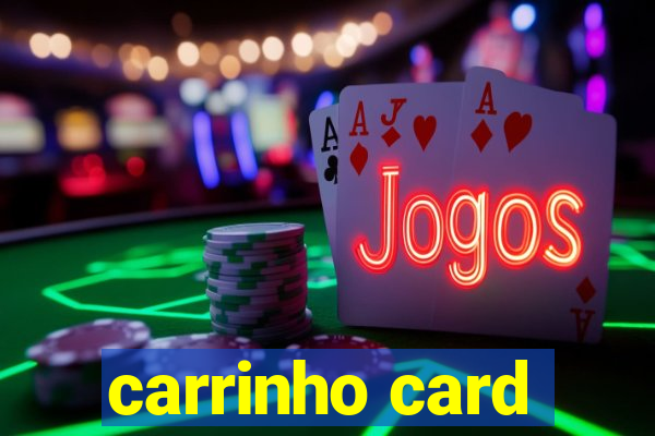 carrinho card