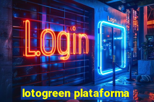 lotogreen plataforma