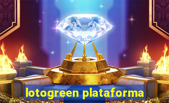 lotogreen plataforma