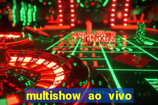 multishow ao vivo de gra莽a