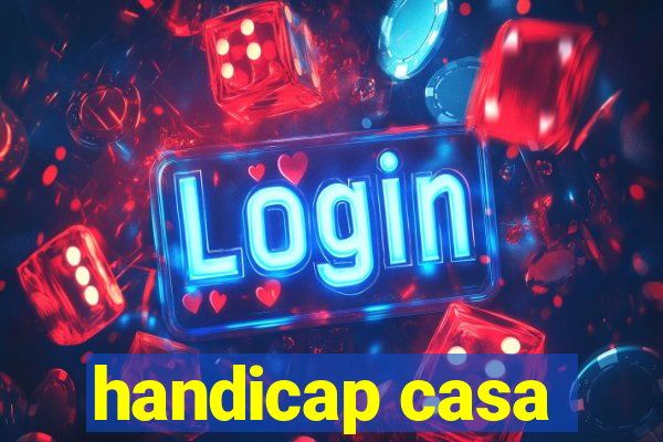 handicap casa