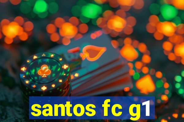 santos fc g1