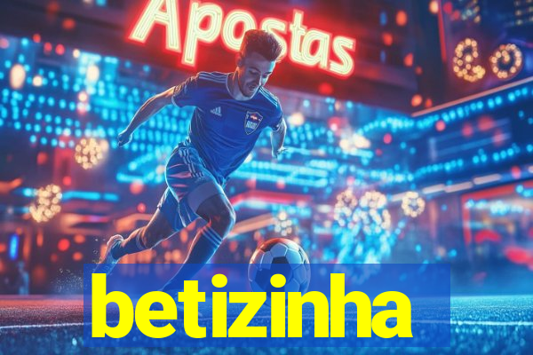 betizinha