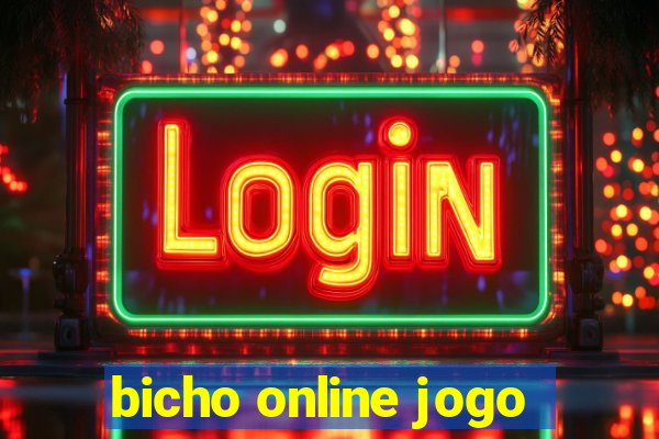 bicho online jogo