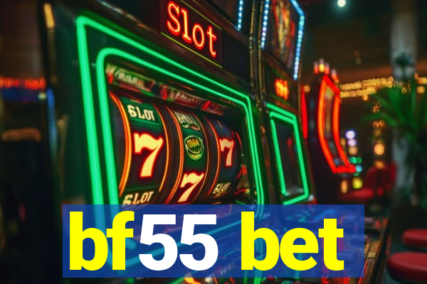 bf55 bet