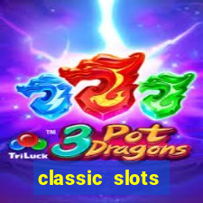 classic slots online game