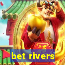 bet rivers