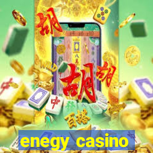 enegy casino