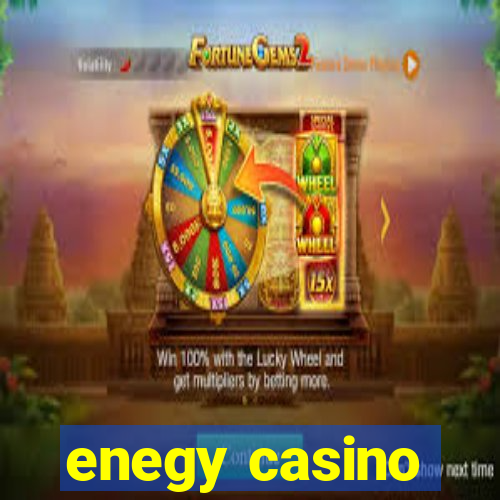 enegy casino