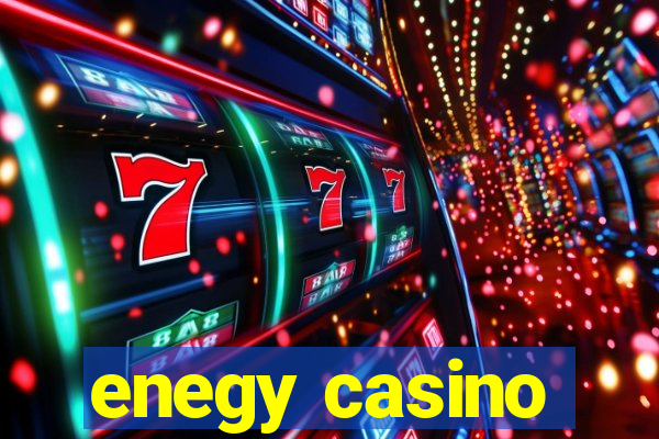 enegy casino